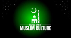 Всемирный день мусульманской культуры
